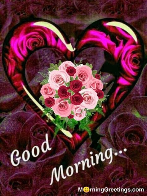 A Heart With Roses In It And The Words Good Morning