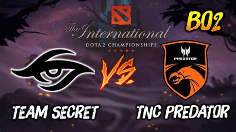 Team Secret Vs TNC Predator The International Dota 2 2019 TI9 Day 3