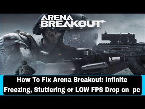 How To Fix Arena Breakout Infinite Freezing Stuttering Or LOW FPS