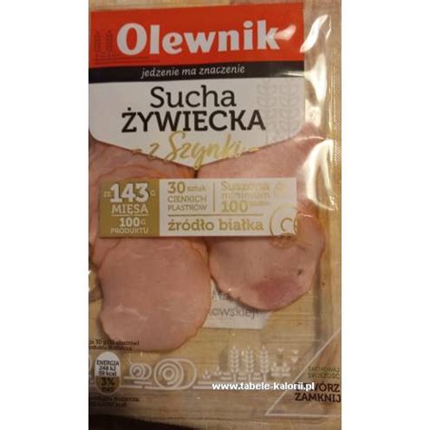 Ile kcal ma Kiełbasa żywiecka sucha z szynki Olewnik Tabele kalorii