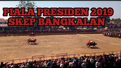 Full Highlight Piala Presiden Karapan Sapi Skep Bangkalan Youtube