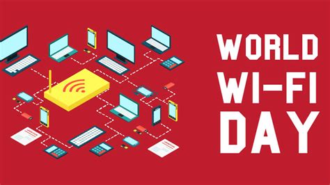 This World Wi Fi Day Let The World Celebrate Together As One Yourstory