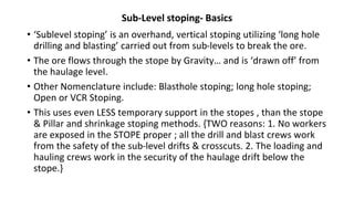 Umm Sublevel Stoping Of Underground Metal Mine Ppt