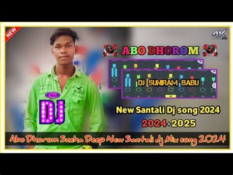 New Santali Dj Mix Song 2024 New Santali Dj Remix Song 2024 Dj