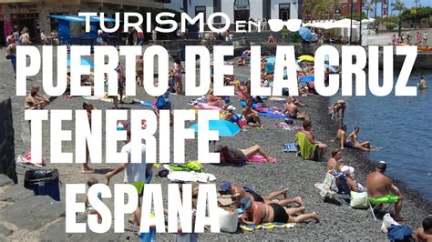 Turismo En Tenerife Puerto De La Cruz Espa A Youtube