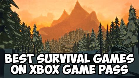 Best Survival Games On Xbox Game Pass August Youtube