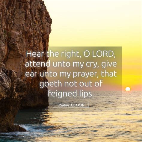 Psalms 17 1 KJV Hear The Right O LORD Attend Unto My Cry Give