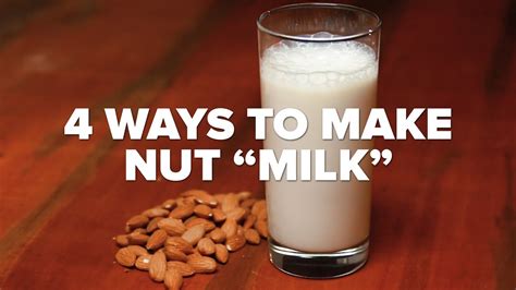 4 Ways To Make Nut Milk YouTube