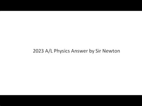 2023 A L Physics MCQ Answer By Sir Newton YouTube