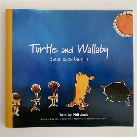 Turtle And Wallaby Told By Phil Jack Illustrated By Year 2 Students