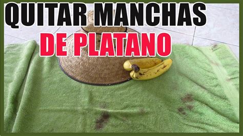 Actualizar Imagen Como Se Quitan Las Manchas De Platano En La Ropa