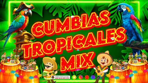 CUMBIAS TROPICALES PARA BAILARLAS MEJORES CUMBIAS VIEJIAS TROPICAL