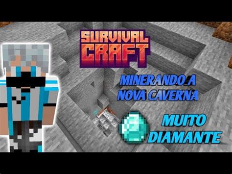 Survivalcraft Ep Minerando A Nova Caverna E Muito Diamante Youtube