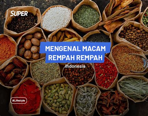 Macam Rempah Rempah Indonesia Beserta Manfaatnya