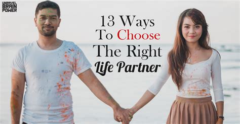 13 Ways To Choose The Right Life Partner Unravel Brain Power