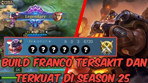 Build Franco Tersakit Dan Terkuat Di Season 25 Mobile Legends YouTube