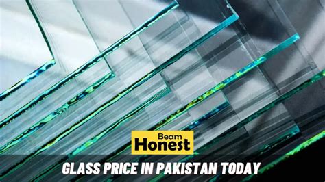Glass Price In Pakistan Today 2025 All Types And Brands Rate List