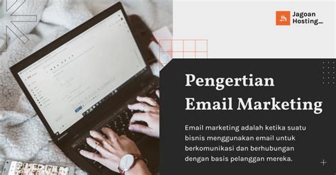 Apa Itu Email Marketing Manfaat Kelebihan Dan Jenisnya