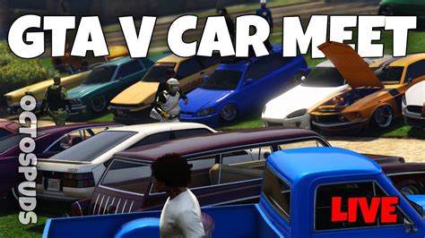 Gta Clean Car Meet Live Huge Show Event Cruising Races