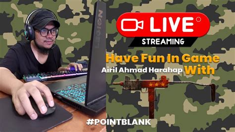 LIVE Yuk Gaskeunnn Lagi Pointblank YouTube