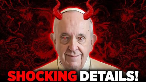 Pope Francis The Antichrist Has Arrived Youtube