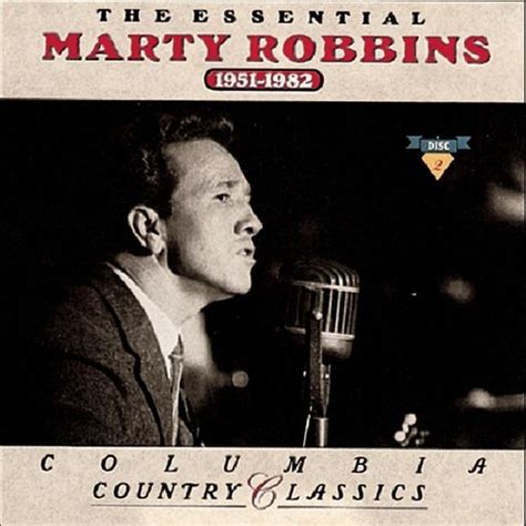 Marty Robbins - The Essential Marty Robbins 1951-1982 Lyrics and Tracklist | Genius