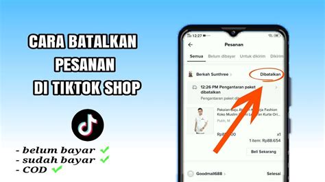 Cara Membatalkan Pesanan Di Tiktok Shop Tutorial Batalkan Pesanan