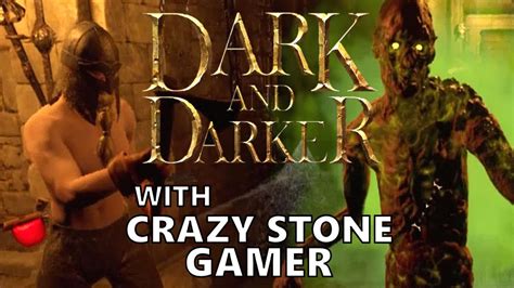 Dark And Darker Gameplay 2 With Crazy Stone Gamer YouTube