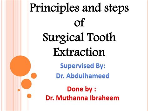 Principles and steps of surgical tooth extraction