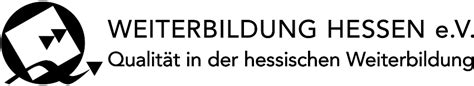 Qualität in der Weiterbildung Weiterbildung Hessen e V