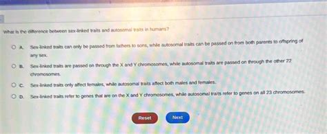 Solved What Is The Difference Between Sex Linked Traits And Autosomal Traits In Humans A Sex