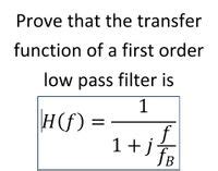 Answered: Prove that the transfer function of a… | bartleby