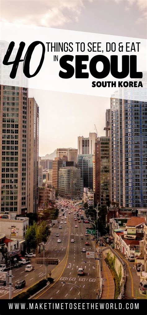 Click To Read The Ultimate Guide To Seoul Korea Things To Do Where To