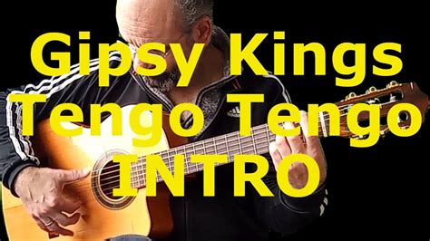 Gipsy Kings Tengo Tengo INTRO Rumba Gitarre Gipsykings Tutorial