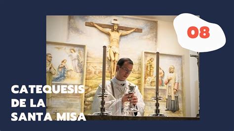 Catequesis de la Misa VIII archivos 10 Min con Jesús AL