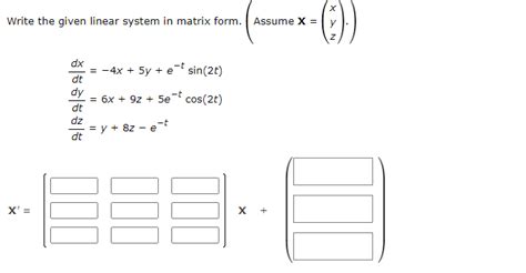 Solved Write the given linear system in matrix form. ( | Chegg.com