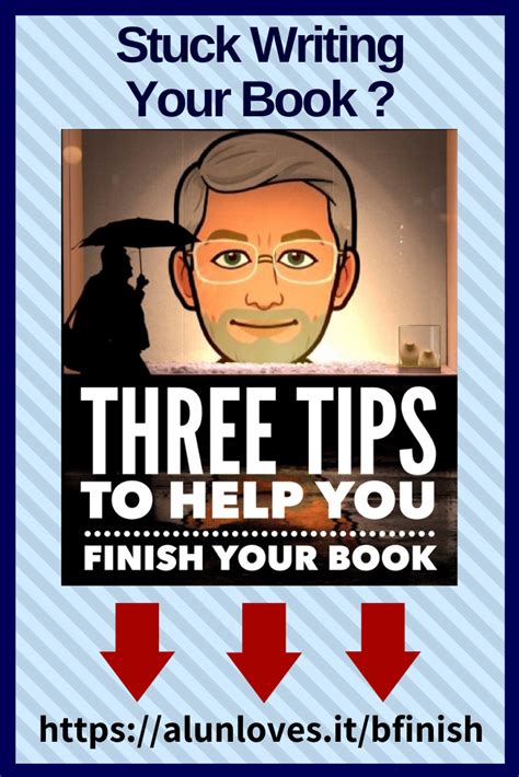 Alunloves It Bfinish Stuck Writing Your Book Get Three Tips