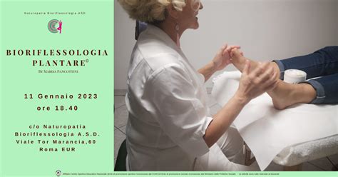 Roma Monteverde Eur 11 Gennaio 2023 Bioriflessologia Plantare By