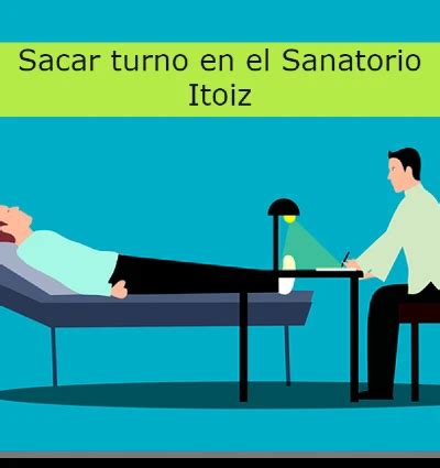 Sanatorio Itoiz Turnos Y Tel Fonos Actual