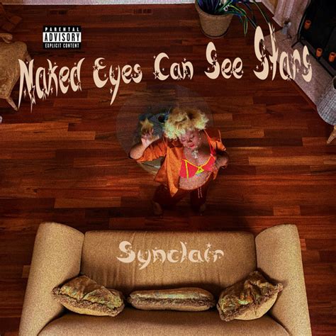 Naked Eyes Can See Stars Album By Synclair Spotify