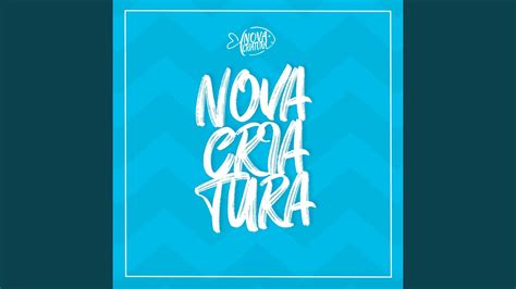 Nova Criatura Youtube