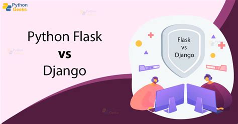 Difference Between Flask Vs Django Python Geeks