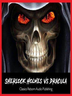 Sherlock Holmes vs Dracula by Classic Reborn Audio Publishing ...