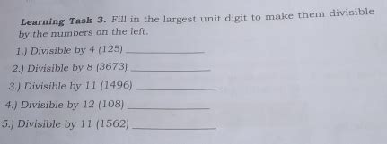 Solved Learning Task Fill In The Largest Unit Digit To Make Them