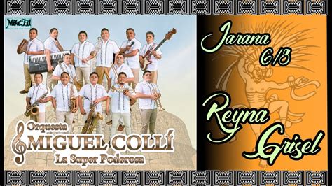 Reyna Grisel Orquesta Jaranera Miguel Colli Jarana Yucateca Youtube