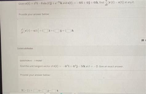 Solved Given R T T2i−6sin T J E−7tk And S T −6ti 4tj 6tk