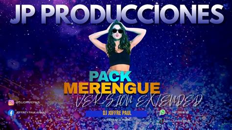 Pack Merengue Version Extended Jp Producciones Youtube