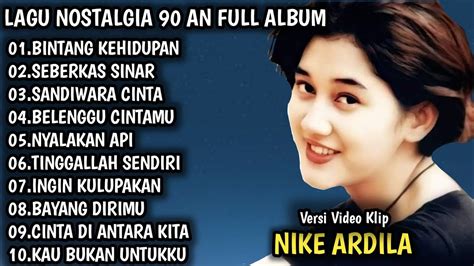 Nike Ardilla Lagu Terpopuler Lagu Nostalgia An Youtube