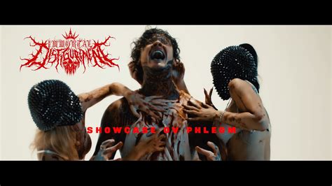 Immortal Disfigurement Showcase OV Phlegm Official Video YouTube