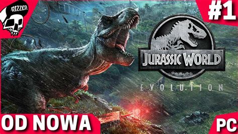 Powrót Do Jurassic World Evolution Pl 1 Zaczynamy Nową Serię Cda